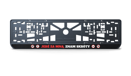 Ramka tablicy rejestracyjnej: Jedź za mną, znam skróty
